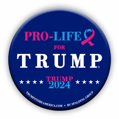 Pro-Life for Trump 2024 Button