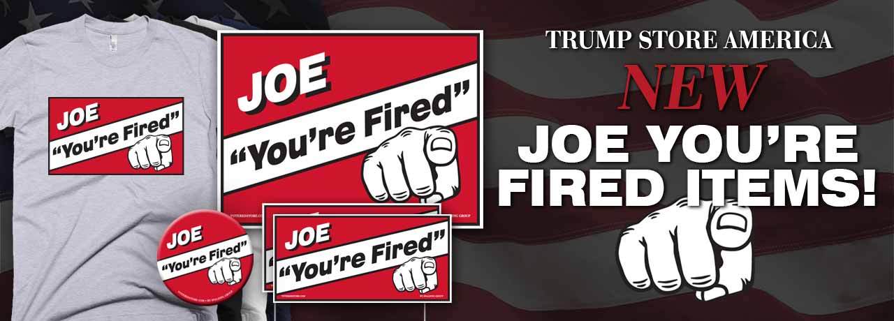 Joe You're Fired