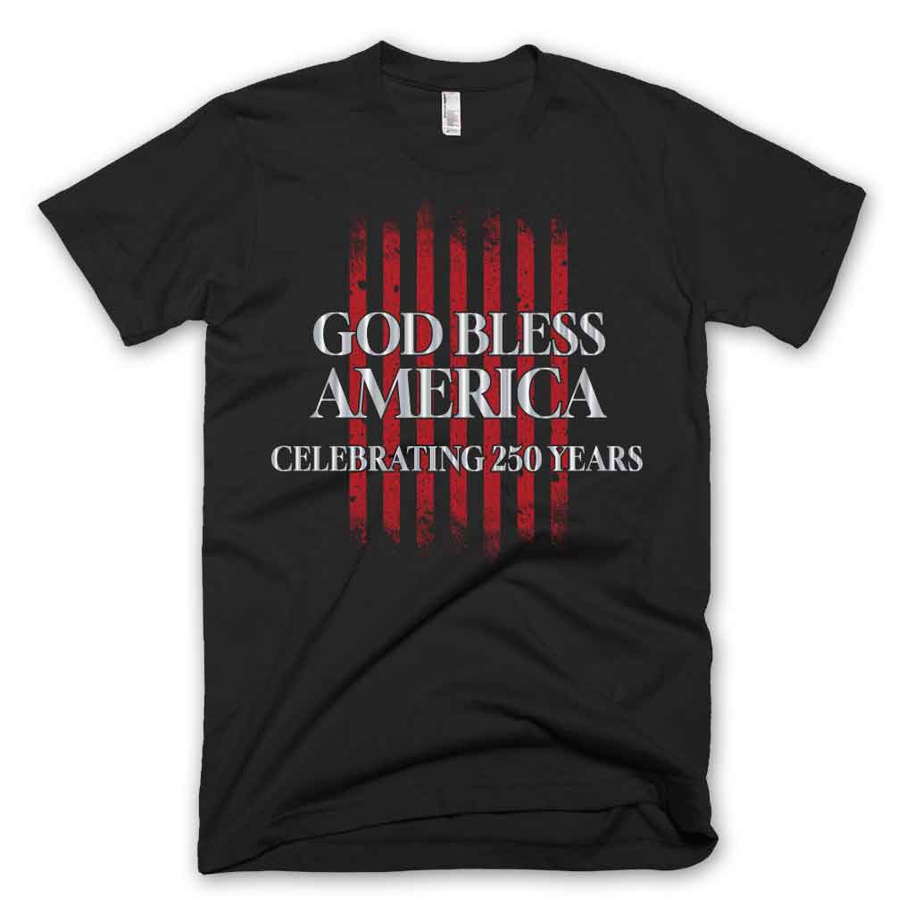 God Bless America - 250 Years T-shirt