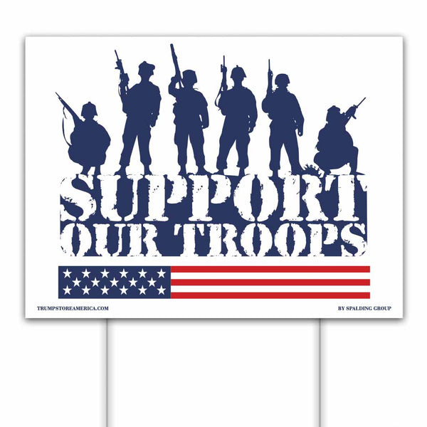 Support Our Troops Yard Sign – TrumpStoreAmerica