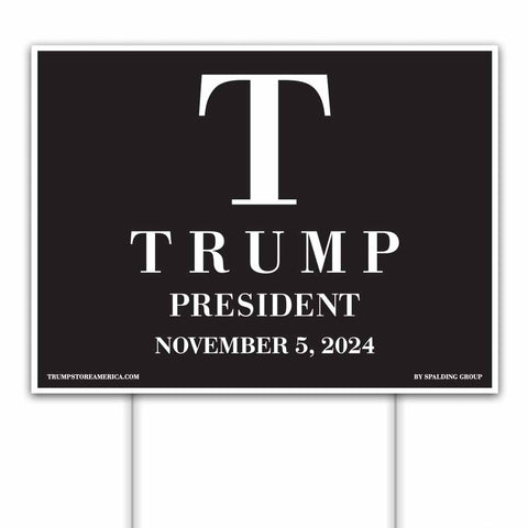 T Trump President Yard Sign