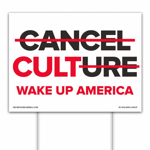 Cancel CULTure Yard Sign