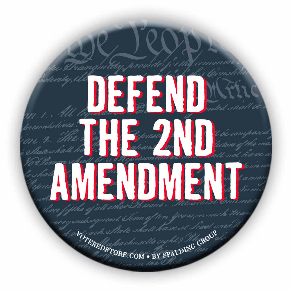 Defend the 2nd Amendment Button