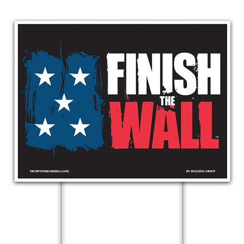 Trump 2020 Yard Sign - Finish the Wall