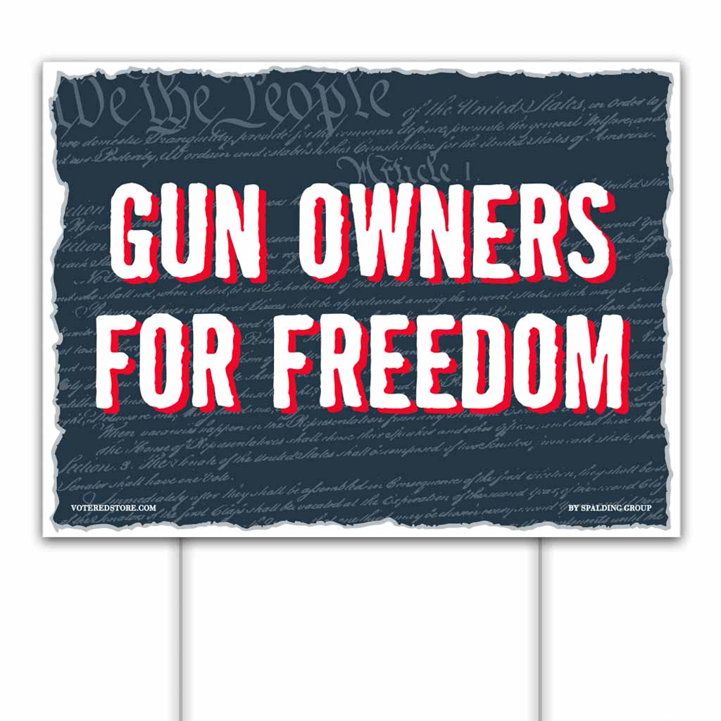 Gun Owners for Freedom Yard Sign